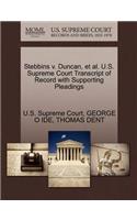 Stebbins V. Duncan, et al. U.S. Supreme Court Transcript of Record with Supporting Pleadings