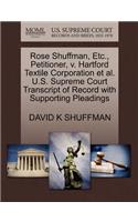 Rose Shuffman, Etc., Petitioner, V. Hartford Textile Corporation Et Al. U.S. Supreme Court Transcript of Record with Supporting Pleadings