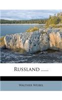 Russland ......
