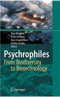 Psychrophiles: From Biodiversity to Biotechnolgy