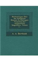 Mittheilungen Über Das Zoologische Museum Zu Göttingen: Verzeichni &#65059;der Aufgestellten Säugethiere, Volume 2...