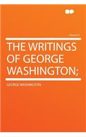 The Writings of George Washington; Volume 8