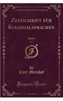 Zeitschrift Für Kolonialsprachen, Vol. 2: Heft 4 (Classic Reprint)