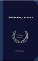 Claude Gellée, Le Lorrain