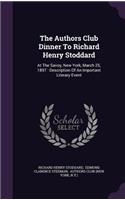 The Authors Club Dinner To Richard Henry Stoddard