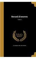 Recueil d'oeuvres; Tome 3