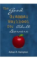 The Good Grammar Workbook
