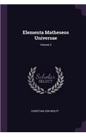 Elementa Matheseos Universae; Volume 3