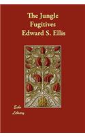 The Jungle Fugitives: (English)