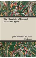 Chronicles of England, France and Spain