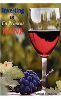 Investing in En Primeur Wine