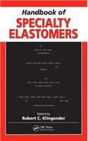 Handbook of Specialty Elastomers