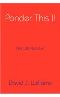 Ponder This II: (English)