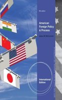 American Foreign Policy and Process, International Edition