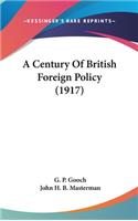 A Century Of British Foreign Policy (1917)