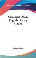 Catalogue of My English Library (1853)