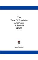 Duty Of Enquiring After God