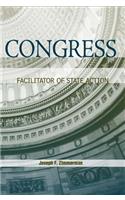 Congress: Facilitator of State Action
