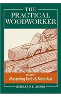Practical Woodworker Volume 1