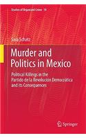 Murder and Politics in Mexico