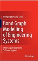 Bond Graph Modelling of Engineering Systems: Theory, Applications and Software Support
