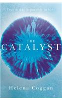 The Catalyst