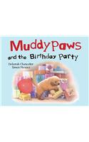 Muddypaws and the Birthday Party: (Picture Board Books)
