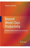 Beyond World-Class Productivity