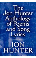 Jon Hunter Anthology of Poems and Song Lyrics