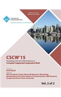 CSCW 15 ACM Conference on Computer Supported Cooperative Work and Social Computing Vol 2