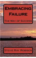Embracing Failure: The Way of Success