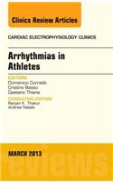 Arrhythmias in Athletes, an Issue of Cardiac Electrophysiology Clinics