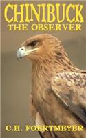 Chinibuck the Observer