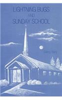 Lightning Bugs and Sunday School: (English)
