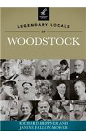 Legendary Locals of Woodstock