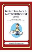 The Best Ever Book of Meteorologist Jokes