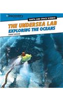 The Undersea Lab: Exploring the Oceans