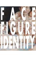 Face Figure Identity