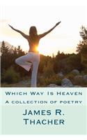 Which Way Is Heaven