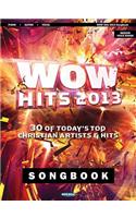 Wow Hits of 2013: 30 of Today's Top Christian Artists & Hits