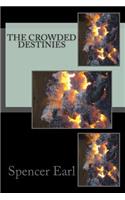 The Crowded Destiny