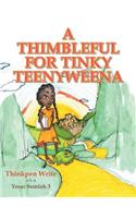 Thimbleful for Tinky Teenyweena