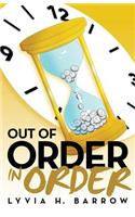 Out of Order in Order