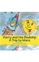 Harry and the Bedship: A Trip to Mars