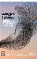 Scattered and Gathered