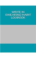 Write In SWEARING Habit Logbook