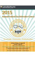 2015 Annual Federal Tax Refresher Course: (English)