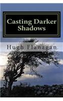 Casting Darker Shadows