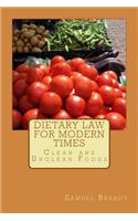 Dietary Law for Modern Times