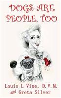 Dogs Are People, Too